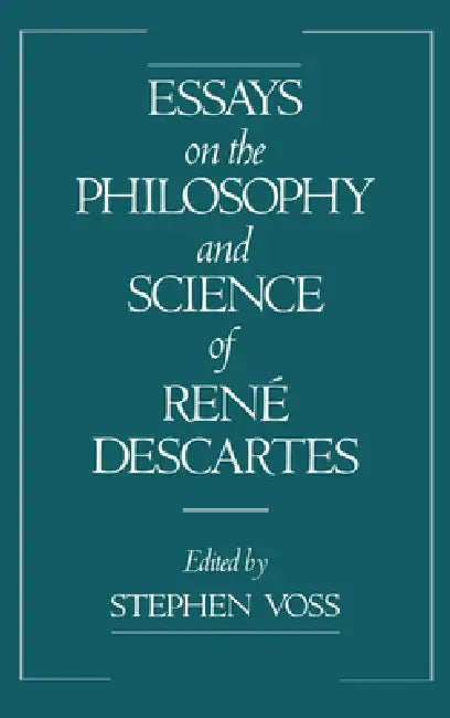 Essays on the Philosophy and Science of Rene Descartes (English, Stephen Voss | Stephen Voss)