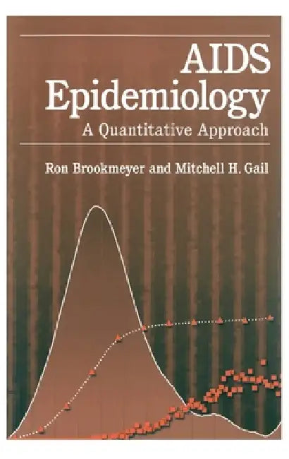 Buy AIDS Epidemiology (English, Ron Brookmeyer | Mitchell H. Gail) — BookShops.in