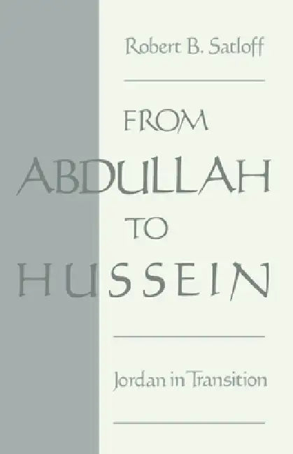 Buy From Abdullah to Hussein (English, Robert B. Satloff) — BookShops.in