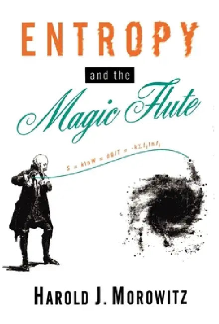 Buy Entropy and the Magic Flute (English, Harold J. Morowitz) — BookShops.in