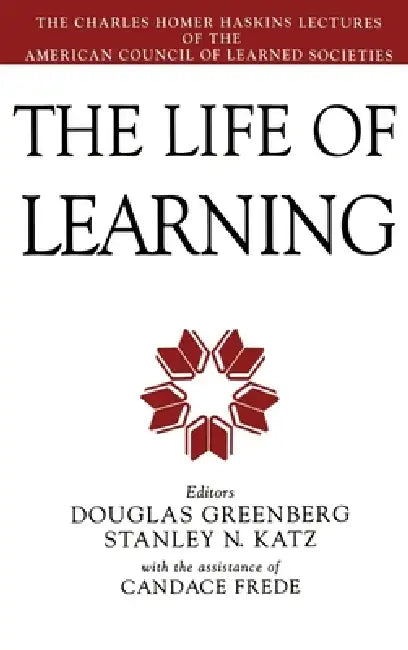 Buy The Life of Learning (English, Douglas Greenberg | Stanley N. Katz | Douglas Greenberg) — BookShops.in