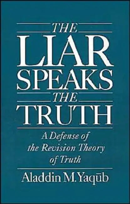Buy Liar Speaks the Truth (English, Aladdin M. Yaqub) — BookShops.in