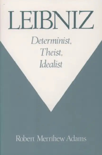 Leibniz (English, Robert Merrihew Adams)