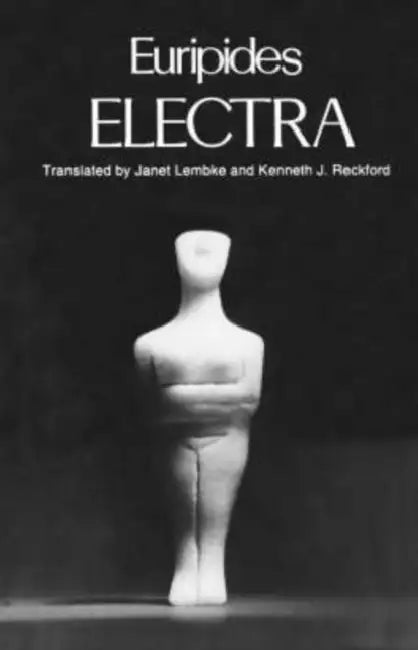 Buy Electra (English, Euripides | Janet Lembke | Kenneth J. Reckford) — BookShops.in