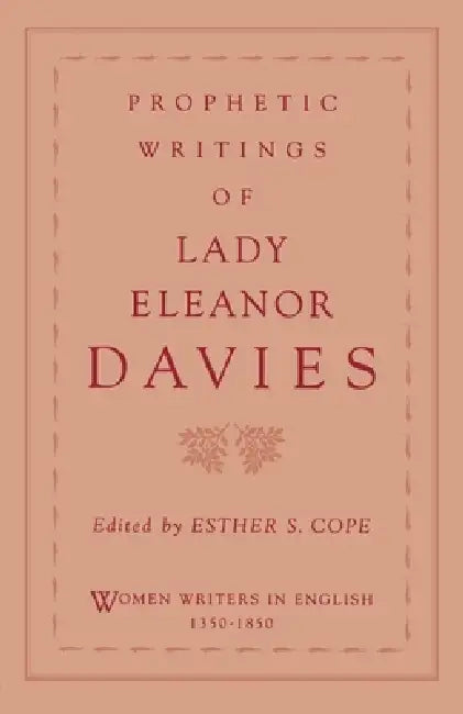 Buy Prophetic Writings of Lady Eleanor Davies (English, Eleanor Davies | Esther S. Cope | Susanne Woods) — BookShops.in