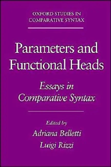 Parameters and Functional Heads (English, Rizzi Belletti | Adriana Belletti | Luigi Rizzi)