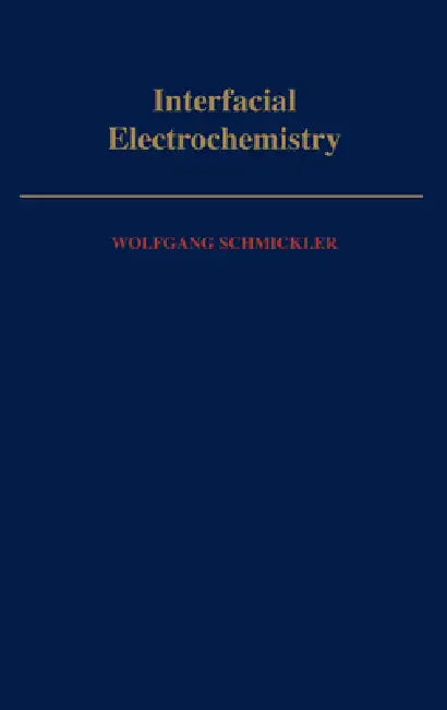 Interfacial Electrochemistry (English, Wolfgang Schmickler | Roger Parsons)