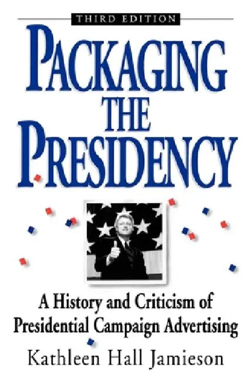 Packaging the Presidency by Kathleen Hall Jamieson – Political Advertising History Book view 2