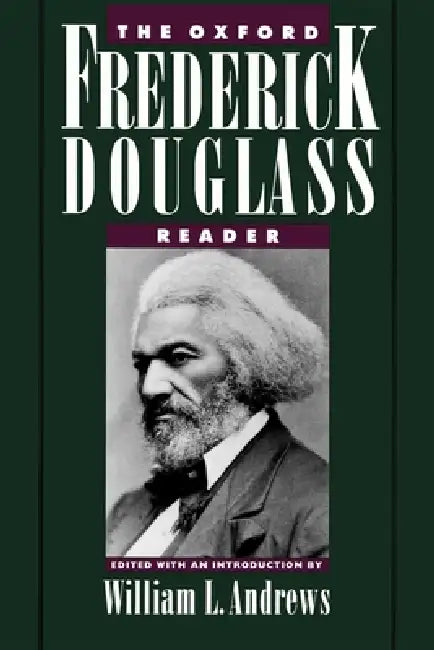 Buy The Oxford Frederick Douglass Reader (English, William L. Andrews | Frederick Douglass) — BookShops.in
