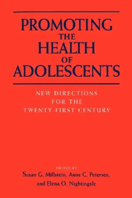 Buy Promoting the Health of Adolescents (English, Susan G. Millstein | Anne C. Petersen | Elena O. Nightingale) — BookShops.in
