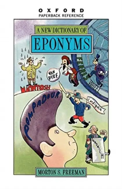 Buy A New Dictionary of Eponyms (English, Morton S. Freeman | Edwin Newman) — BookShops.in