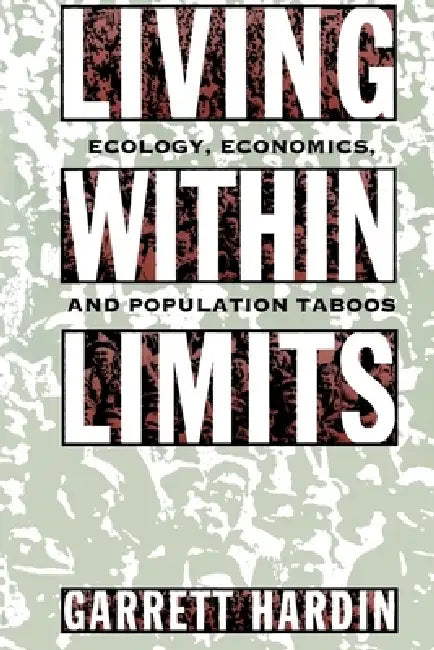 Living Within Limits (English, Garrett Hardin | Brett Hardin)