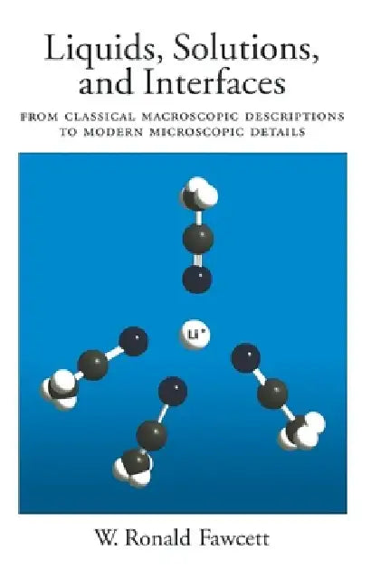 Buy Liquids, Solutions, and Interfaces (English, W. Ronald Fawcett | William Ronald Fawcett) — BookShops.in