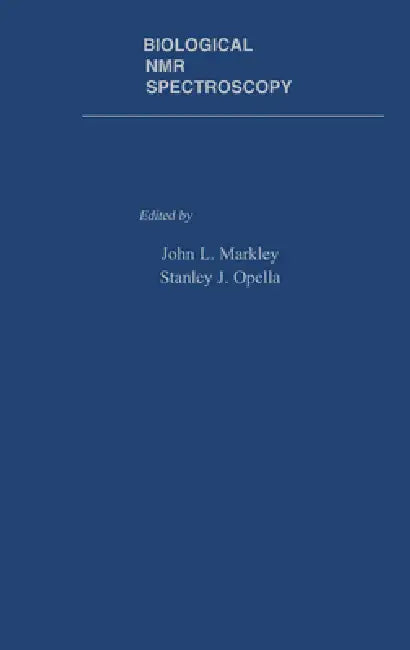 Buy Biological NMR Spectroscopy by John L. Markley, Stanley J. Opella, Richard R. Ernst - Oxford University Press English Paperback 1997 — BookShops.in