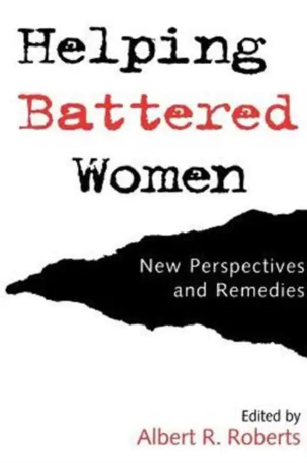 Helping Battered Women (English, Albert R. Roberts)