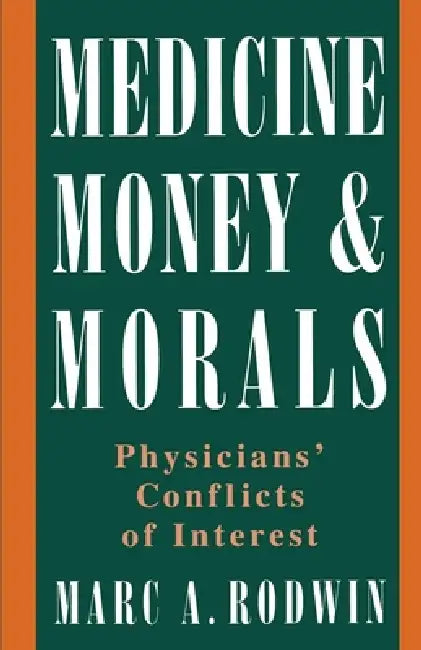 Buy Medicine, Money, & Morals (English, Marc A. Rodwin | Rodwin) — BookShops.in
