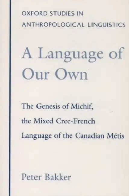Buy A Language of Our Own (English, Peter Bakker) — BookShops.in