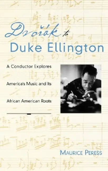 Buy Dvorak to Duke Ellington (English, Maurice Peress) — BookShops.in