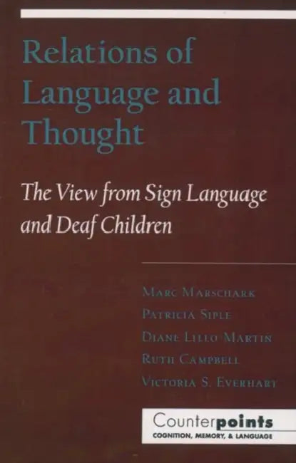 Relations of Language and Thought (English, Marc Marschark | Patricia Siple | Diane Lillo-Martin)