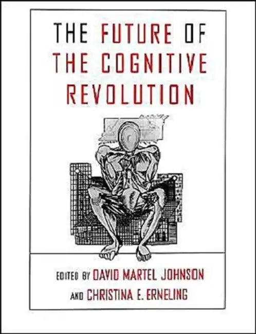 Buy The Future of the Cognitive Revolution (English, David Johnson | Christina Erneling) — BookShops.in