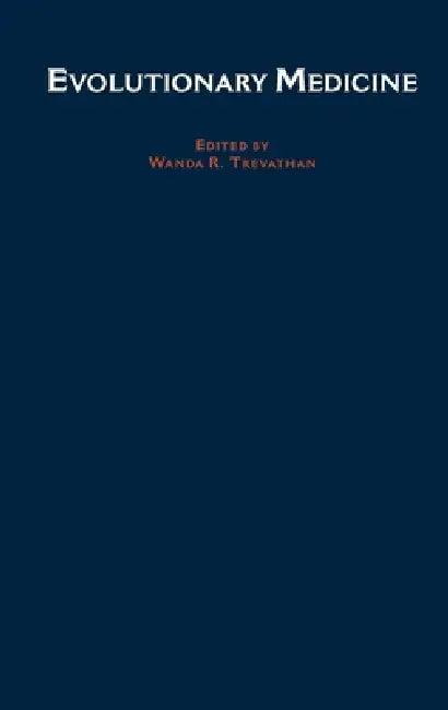 Evolutionary Medicine (English, Wenda R. Trevathan | James J. McKenna | Euclid O. Smith)