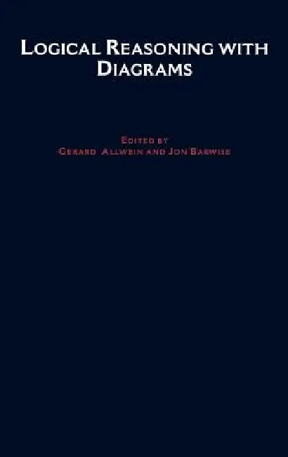 Buy Logical Reasoning with Diagrams (English, Barwise Allwein | Gerard Allwein | Jon Barwise) — BookShops.in
