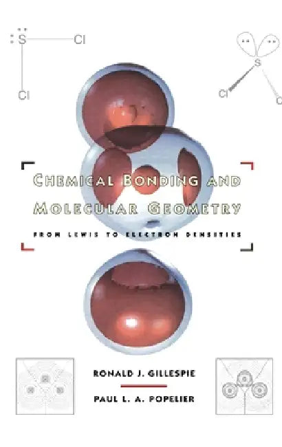 Buy Chemical Bonding and Molecular Geometry (English, R. J. Gillespie | Ronald J. Gillespie | Paul L. a. Popelier) — BookShops.in