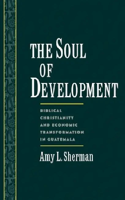 Buy The Soul of Development (English, Amy L. Sherman) — BookShops.in