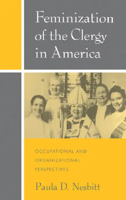 Buy Feminization of the Clergy in America (English, Paula D. Nesbitt) — BookShops.in