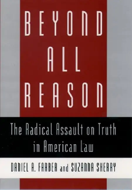 Buy Beyond All Reason (English, Daniel A. Farber | Farber | Suzanna Sherry) — BookShops.in
