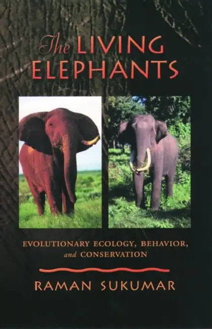 The Living Elephants (English, Raman Sukumar | R. Sukumar)