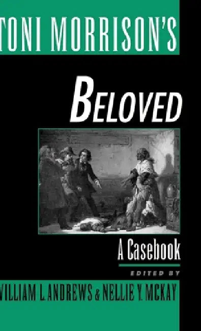 Toni Morrison's Beloved (English, William L. Andrews | Nellie Y. McKay)
