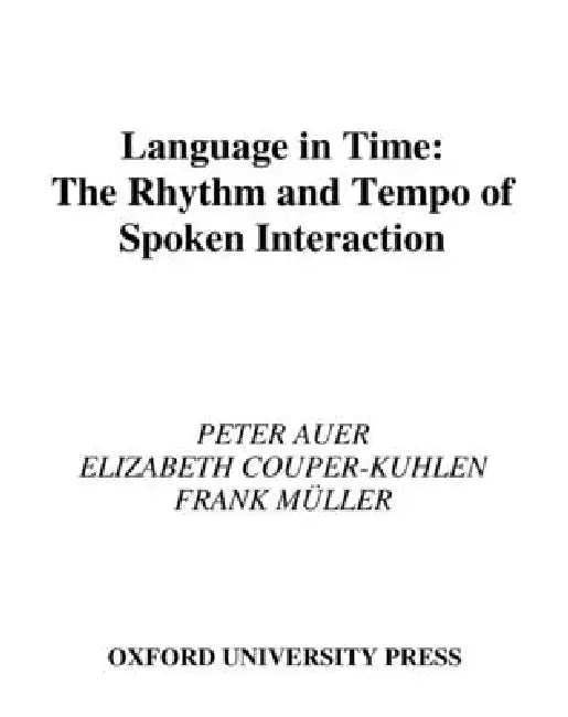 Buy Language in Time (English, Peter L. Auer | Elizabeth Couper-Kuhlen | Frank Muller) — BookShops.in