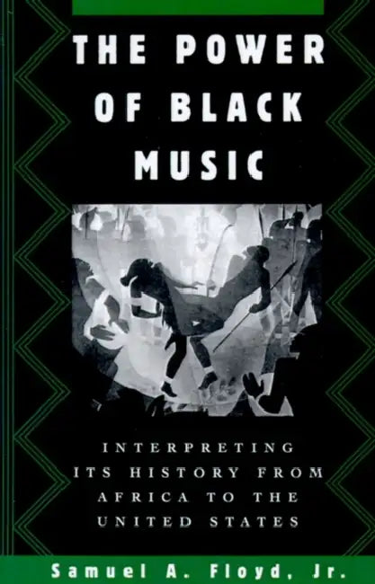The Power of Black Music (English, Jr. Floyd Samuel A.)