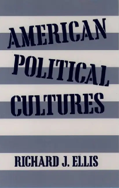 Buy American Political Cultures (English, Richard J. Ellis) — BookShops.in