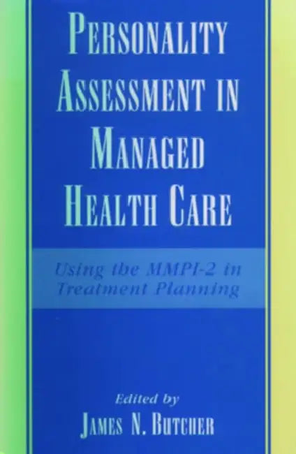 Personality Assessment in Managed Health Care (English, James Neal Butcher)
