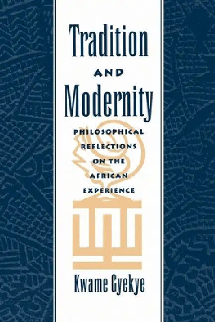Tradition & Modernity (English, Kwame Gyekye)
