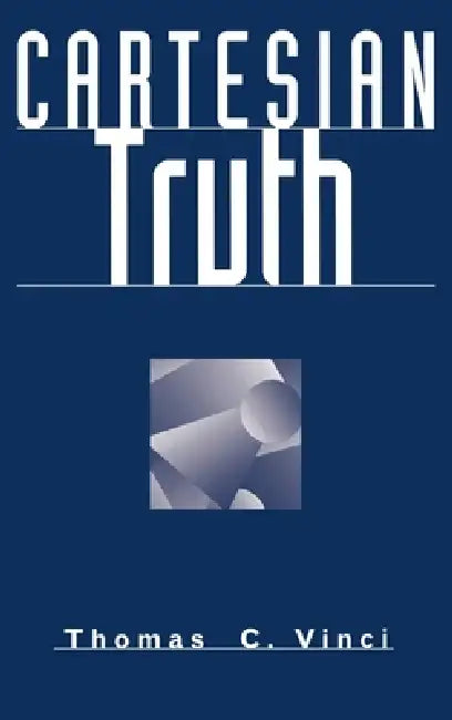 Buy Cartesian Truth (English, Thomas C. Vinci) — BookShops.in
