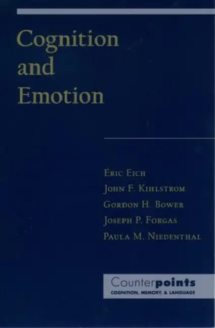 Buy Cognition and Emotion (English, Eric Eich | John F. Kihlstrom | Gordon H. Bower) — BookShops.in