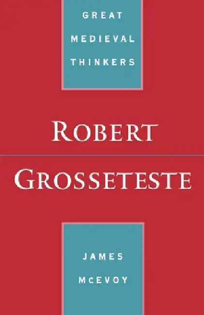 Buy Robert Grosseteste (English, James McEvoy | J. J. McEvoy) — BookShops.in