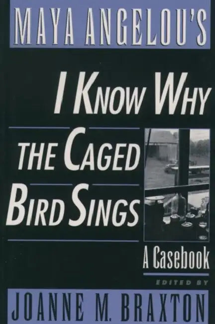 Buy Maya Angelou's I Know Why the Caged Bird Sings (English, Joanne M. Braxton | Maya Angelou) — BookShops.in