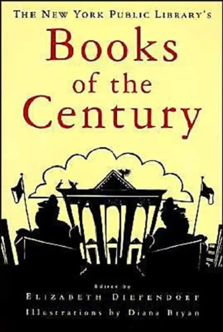 Buy The New York Public Library's Books of the Century (English, Elizabeth Diefendorf | Diana Bryan) — BookShops.in