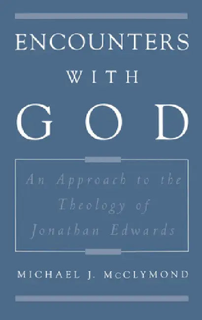 Buy Encounters with God (English, Michael James McClymond) — BookShops.in