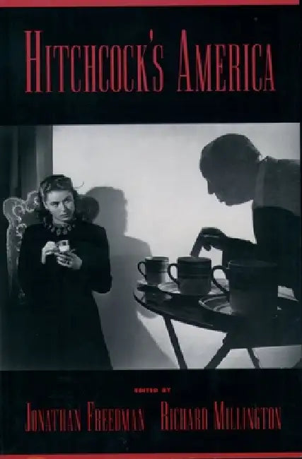Buy Hitchcock's America (English, Jonathan Freedman | Richard H. Millington) — BookShops.in