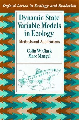 Buy Dynamic State Variable Models in Ecology (English, Colin W. Clark | Marc Mangel) — BookShops.in