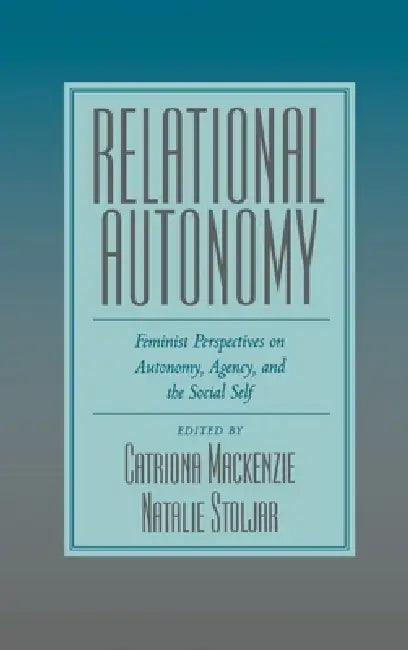 Buy Relational Autonomy (English, Catriona MacKenzie | Natalie Stoljar) — BookShops.in