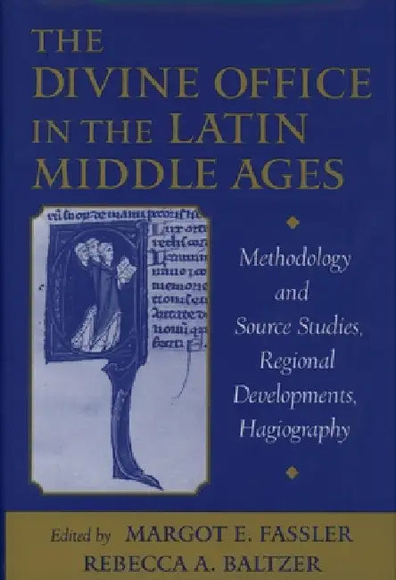 Buy The Divine Office in the Latin Middle Ages (English, Ruth Steiner | Margot E. Fassler | Rebecca A. Baltzer) — BookShops.in