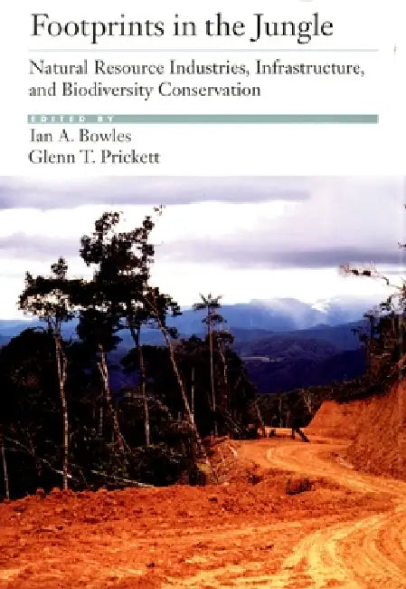 Buy Footprints in the Jungle (English, Ian A. Bowles | Lan A. Bowles | Glenn T. Prickett) — BookShops.in