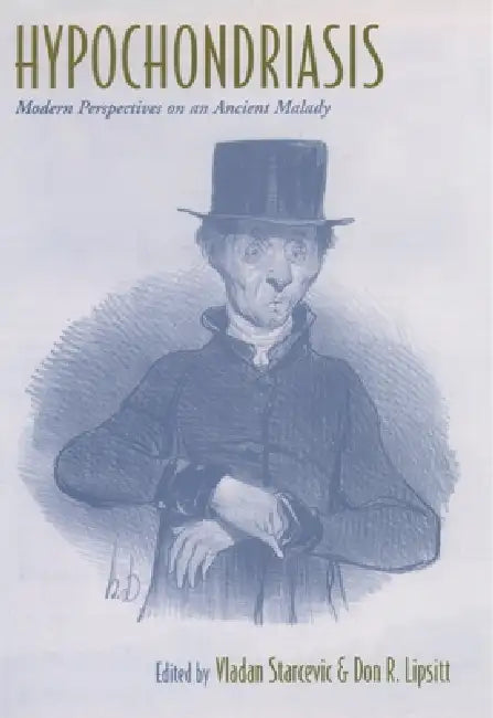 Buy Hypochondriasis (English, Vladan Starcevic | Don R. Lipsitt | Vladan Starcevic) — BookShops.in