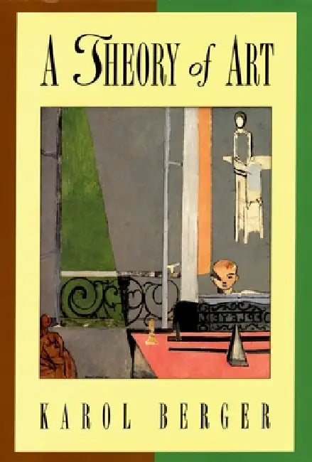 Buy A Theory of Art (English, Karol Berger) — BookShops.in